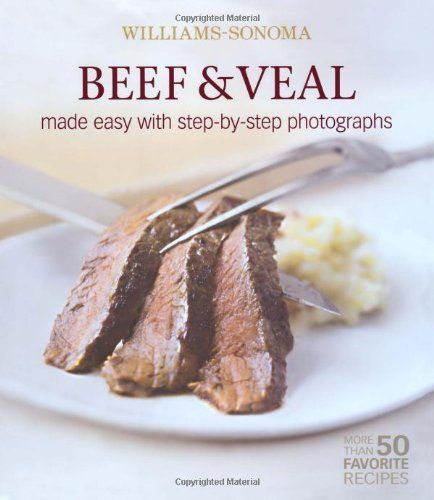 Williams-Sonoma Mastering: Beef & Veal