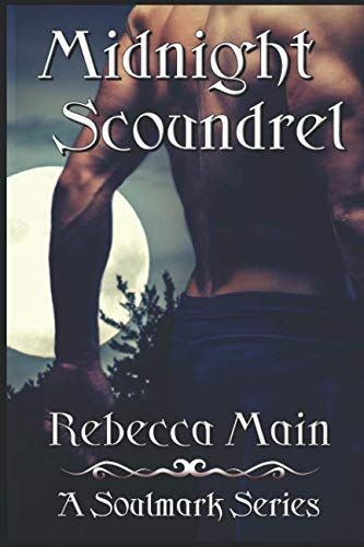 Midnight Scoundrel (a Soulmark Series Book 2)