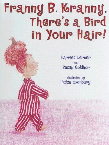 Franny B. Kranny, There's a Bird in Your Hair!