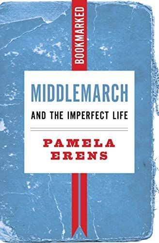 Middlemarch and the Imperfect Life: Bookmarked: On Politics and Power