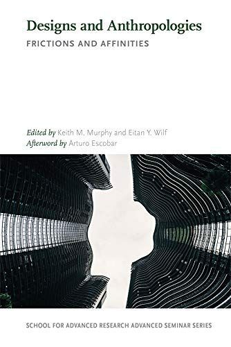 Designs and Anthropologies