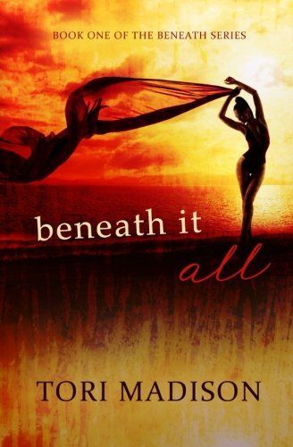 Beneath It All