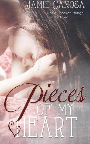 Pieces of My Heart (Pieces #2)