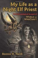 My Life as a Night Elf Priest