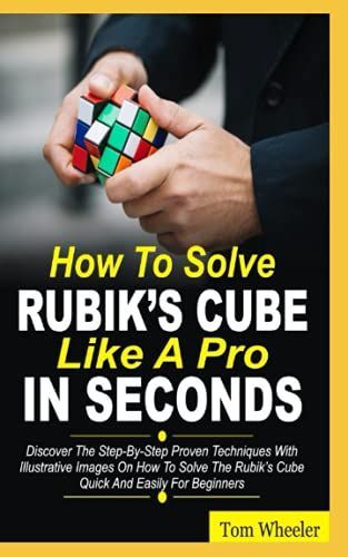 How To Solve Rubik's Cube Like A Pro In Seconds