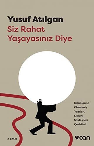 Siz Rahat Yasayasiniz Diye