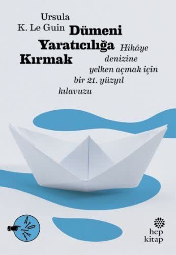 Dümeni yaratıcılığa kırmak