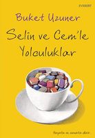 Selin ve Cem'le yolculuklar