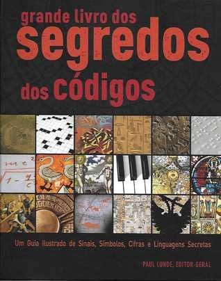 Grande Livro dos Segredos dos Códigos