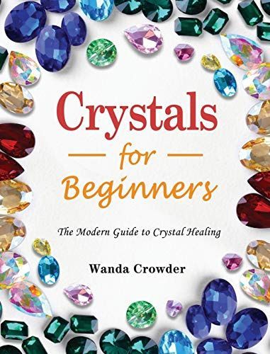 Crystals for Beginners