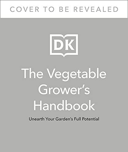 The Vegetable Grower's Handbook