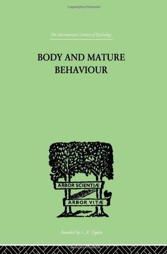 Body and Mature Behaviour