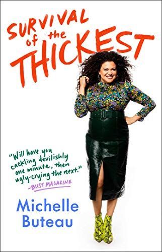 Survival of the Thickest