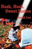 Hush, Hush, Sweet Justice