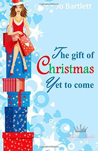 The Gift of Christmas Yet to Come