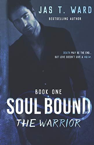 Soul Bound: The Warrior