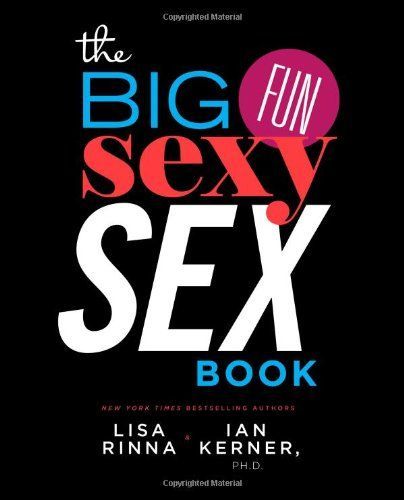 The Big, Fun, Sexy Sex Book