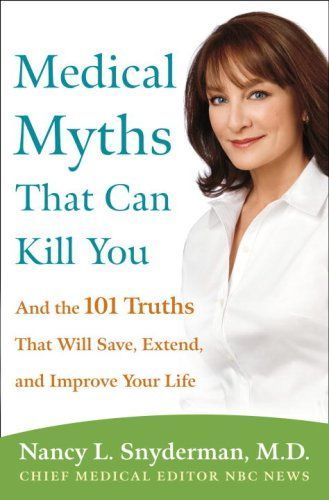 Medical Myths that Can Kill You