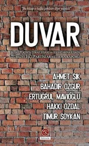 Duvar - Bu kitap o tugla cekilsin diye yazildi