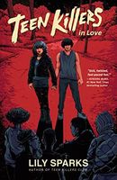 Teen Killers in Love