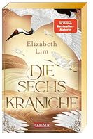 Die sechs Kraniche 1: Die sechs Kraniche