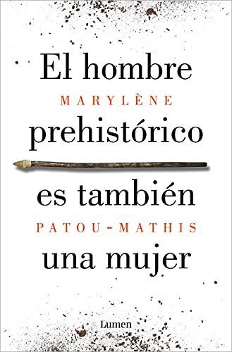 El Hombre Prehistórico Es También una Mujer