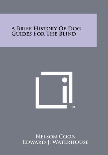 A Brief History of Dog Guides for the Blind