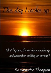 The day I woke up