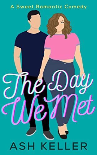 The Day We Met