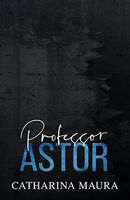 Professor Astor