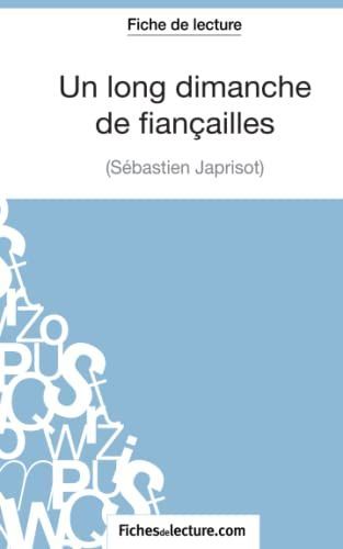 Un long dimanche de fiançailles de Sébastien Japrisot (Fiche de lecture)