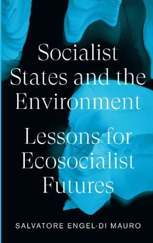 Socialism, Socialist States and Environment