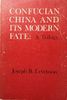 Confucian China and Its Modern Fate
