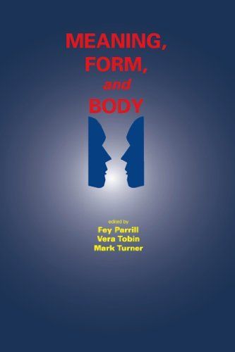 Meaning, Form, and Body