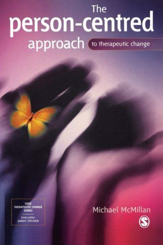 The Person-Centred Approach to Therapeutic Change