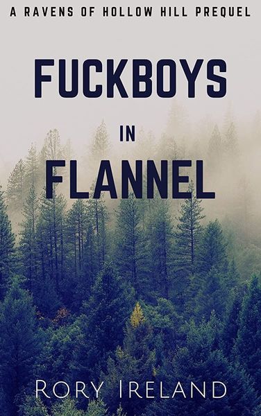 Fuckboys in Flannel