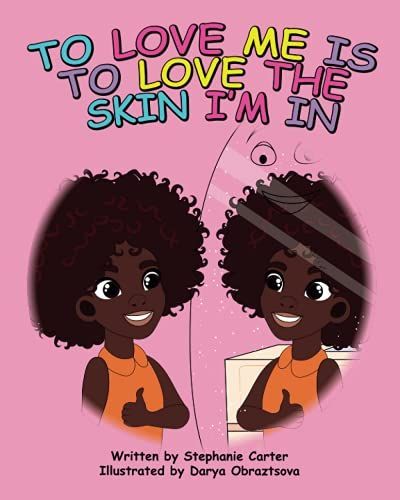 To Love Me is to Love the Skin I'm In