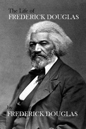 The Life of Frederick Douglas