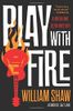 Play With Fire