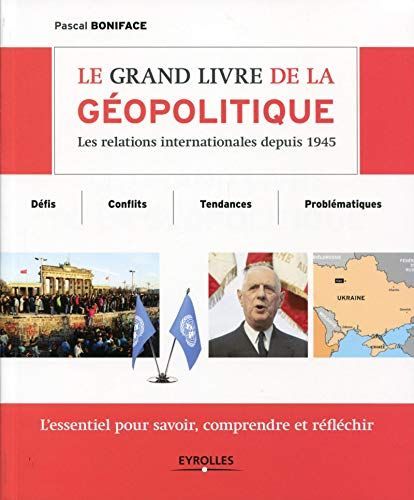 Le grand livre de la géopolitique