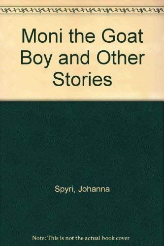 Moni the Goat Boy and Other Stories