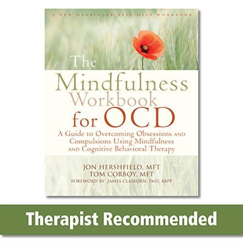 The Mindfulness Workbook for OCD