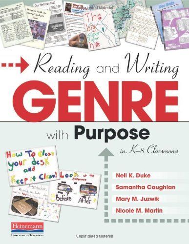 Reading and Writing Genre with Purpose in K-8 Classrooms