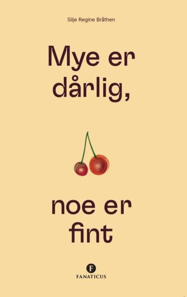 Mye er dårlig, noe er fint