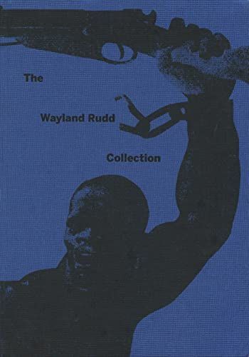 The Wayland Rudd Collection