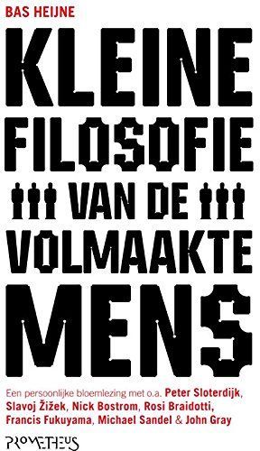 Kleine filosofie van de volmaakte mens / druk 2