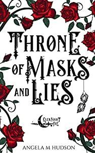 Throne of Masks and Lies