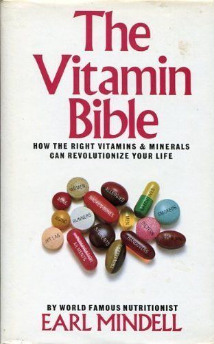 The Vitamin Bible, by Earl Mindell