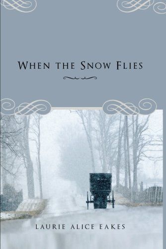When the Snow Flies