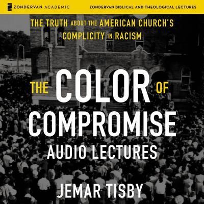 The Color of Compromise, The Audio Lectures